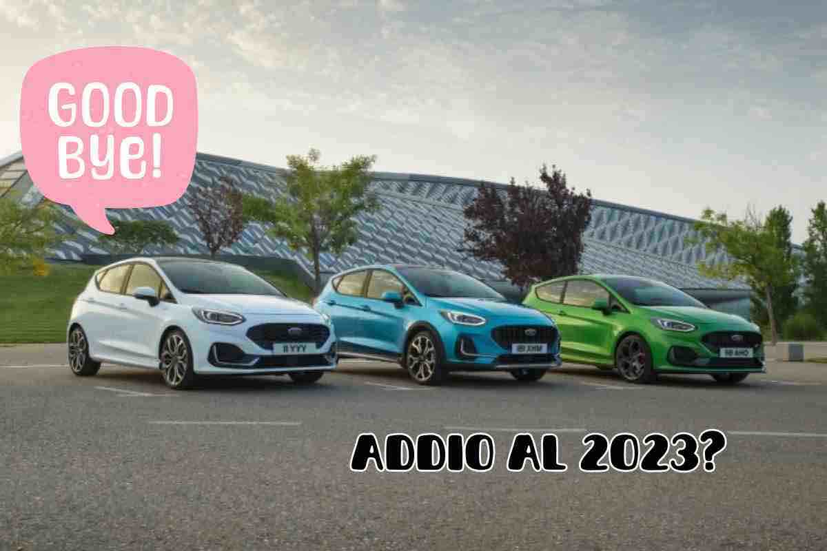 Ford Fiesta addio